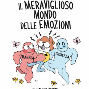 Il meraviglioso mondo delle emozioni