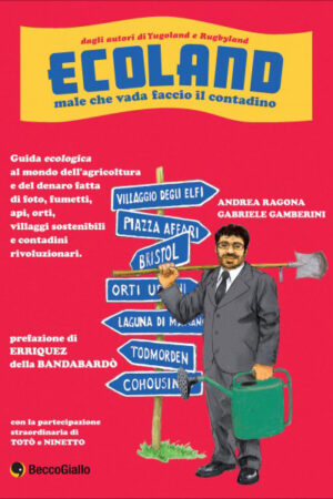 Ecoland, male che vada faccio il contadino