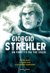 Giorgio Strehler. Un fumetto da tre soldi