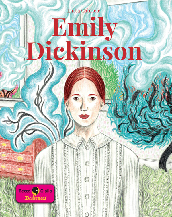 Emily Dickinson - Con disegno originale di Liuba Gabriele