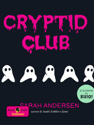 Cryptid Club - Con disegno originale e firma di Sarah Andersen