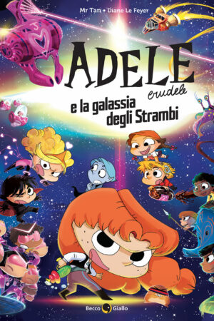 Adele Crudele e la galassia degli strambi