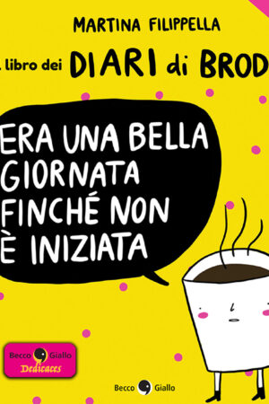 Era una bella giornata finché non è iniziata - Con disegno di Martina Filippella