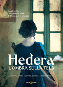 Hedera. L’ombra sulla tela