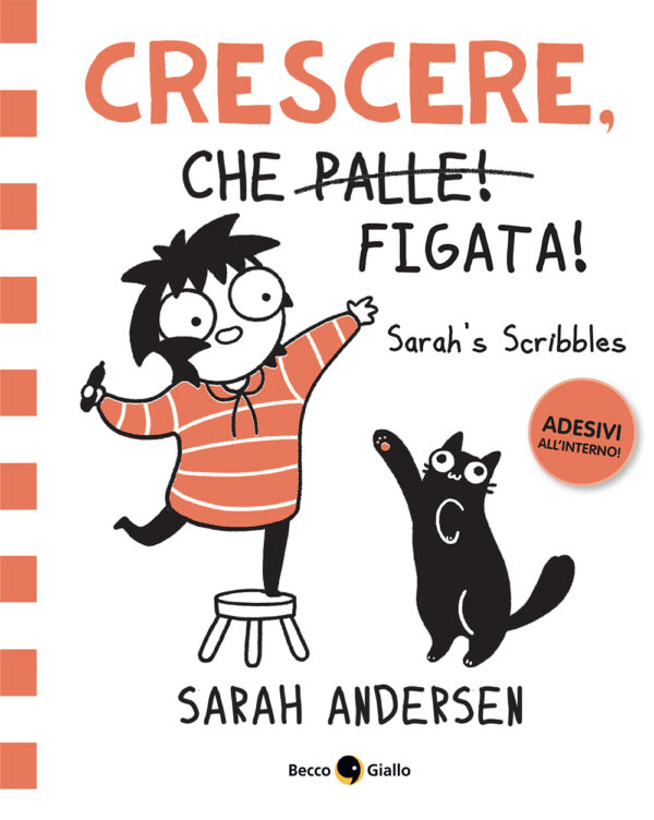 Crescere, che figata! Sarah's Scribbles