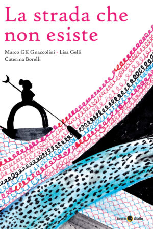 La strada che non esiste